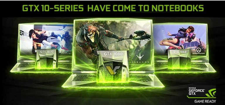 NVIDIA เปิดตัว GeForce GTX 10 series สำหรับ notebooks พร้อมรุ่นและยี่ห้อต่างๆ แรงกว่าเดิม 50%+