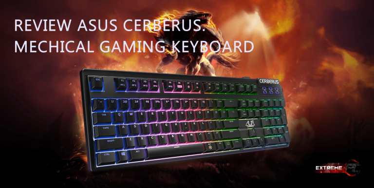 REVIEW:ASUS CERBERUS. MECHICAL GAMING KEYBOARD