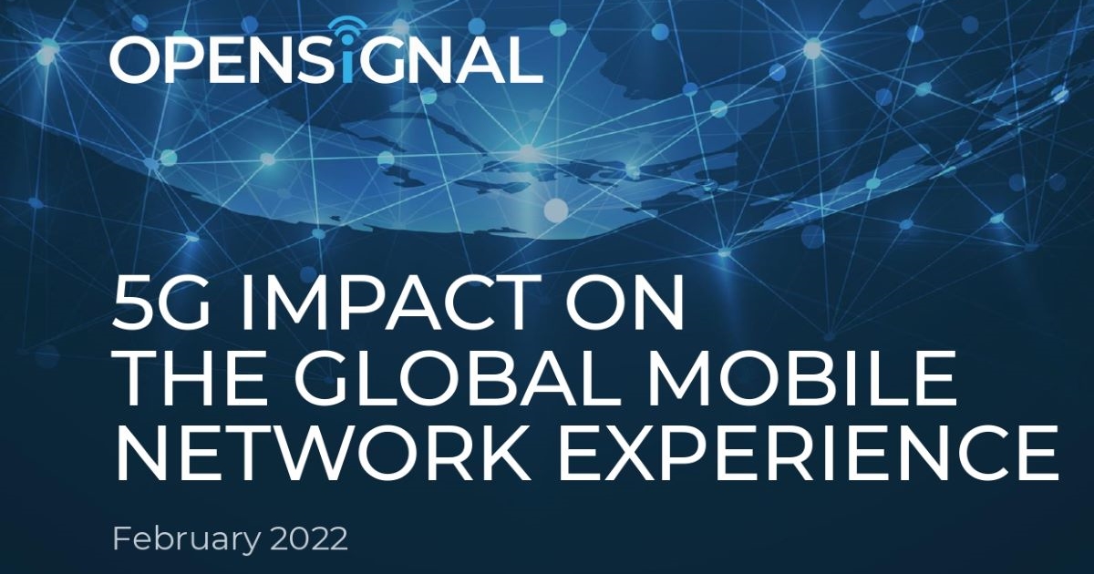 Opensignal เผยรายงาน “5G IMPACT ON THE GLOBAL MOBILE NETWORK EXPERIENCE ...